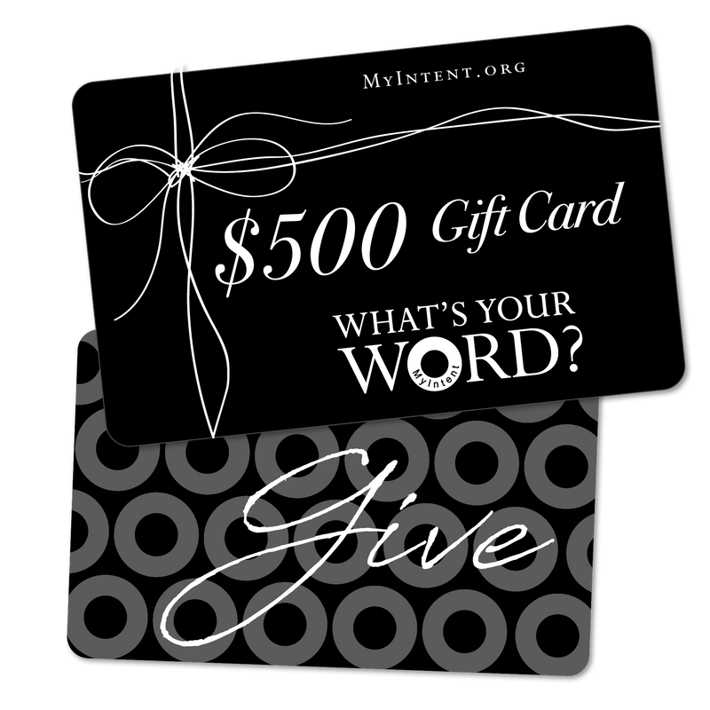 MyIntent Gift Cards are an instant way to purchase and give thoughtful gifts - in minutes! $500 Gift Card